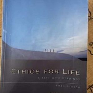 Ethics For Life A Text With Readings 5th Edition